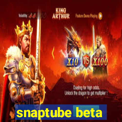 snaptube beta